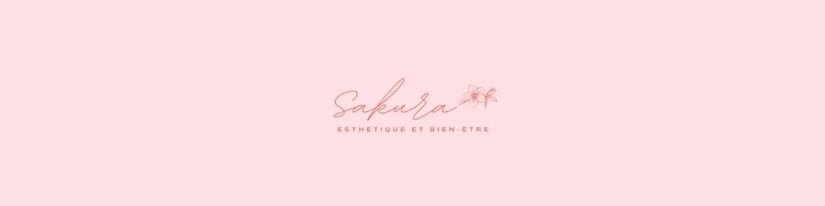 ՏAKURA | Esthétique et Bien-être